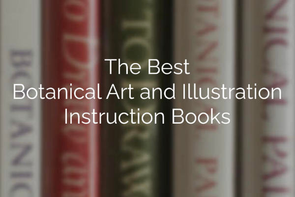 best botanical art instruction books
