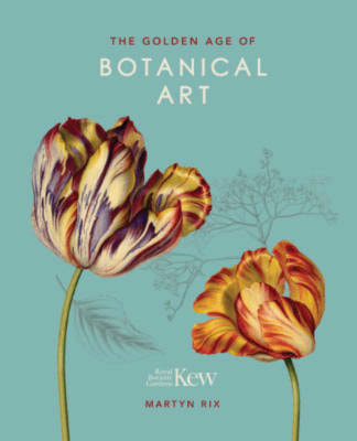 The Golden Age of Botanical Art (2018 Edition) by Martin RixPicture
